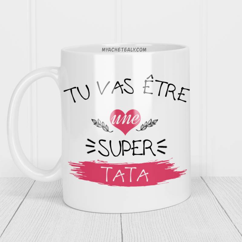 Tasse /mug tu vas être une super tata- TheCherryChill - Articles  personnalisés