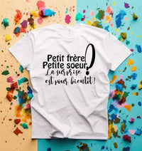 T shirt Petit frère petite sœur La surprise est pour bientôt annonce grossesse - Myachetealy