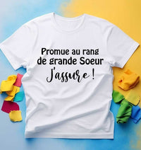 T-Shirt Promue au rang de grande Soeur j'assure annonce grossesse - Myachetealy