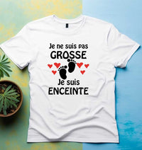 T-shirt femme Je ne suis pas grosse, je suis enceinte - Myachetealy
