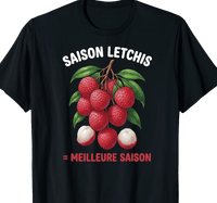 T-shirt Saison Letchis Meilleure Saison fruits péi île de la Réunion 974