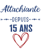 T-shirt cadeau anniversaire femme ado attachiante 15 ans