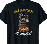 T-shirt Chef Cari Poulet Du Dimanche cuisine créole famille île de la Réunion 974