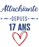 T-shirt cadeau anniversaire femme ado attachiante 17 ans