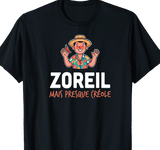 T-shirt Zoreil Mais Presque Créole humour île de la Réunion 974