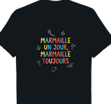 T-shirt Marmaille Un Jour Marmaille Toujours humour créole île de la Réunion 974