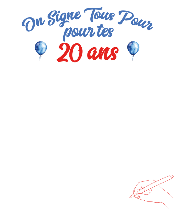 T-shirts On signe tous pour tes 20 ans : Idée cadeau d'anniversaire