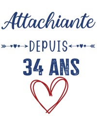 T-shirt cadeau anniversaire femme attachiante 34 ans