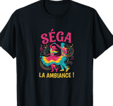 T-shirt Séga La Ambiance danse créole fête île de la Réunion 974