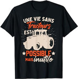 Une vie sans tracteurs est possible mais inutile T-Shirt homme - Myachetealy
