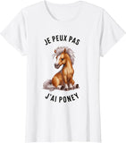 T-shirt cadeaux anniversaire J'peux pas j'ai Poney enfant femme