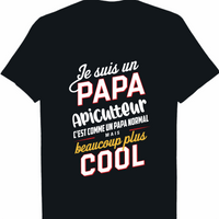 Je Suis Un Papa Apiculteur C'est Comme Un Papa Normal mais beaucoup plus cool