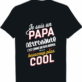 Je Suis Un Papa Astronaute C'est Comme Un Papa Normal mais beaucoup plus cool