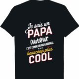 Je Suis Un Papa Auteur C'est Comme Un Papa Normal mais beaucoup plus cool