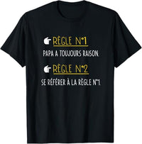 ⭐ T-shirt Papa A Toujours Raison – Cadeau Humour Fête des Pères