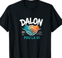 T-shirt Dalon Pou La Vi amitié créole île de la Réunion 974