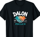 T-shirt Dalon Pou La Vi amitié créole île de la Réunion 974