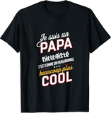 T shirt Je Suis Un Papa Biologiste C'est Comme Un Papa Normal mais beaucoup plus cool