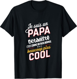 T shirt Je Suis Un Papa Botaniste C'est Comme Un Papa Normal mais beaucoup plus cool