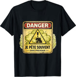 ⚠️ T-shirt Danger Je Pète Souvent Sans Prévenir – Humour Drôle