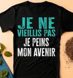 Je ne vieillis pas, je peins mon avenir T-Shirt homme Anniversaire - Myachetealy