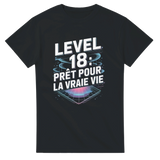 Level 18 : prêt pour la vraie vie – Cadeau garçon 18 ans t-Shirt