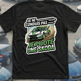 T-Shirt Je ne conduis pas — je pilote une Skoda