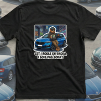 T-Shirt skoda Cet i roule en skoda, i bois pas soda