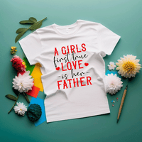 T shirt A girls first true love is her father - Myachetealy
