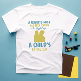 T shirt a father's smile has been known to light up a child's entire day - Myachetealy