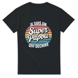 T-shirt JE SUIS UN SUPER PAPOU QUI DÉCHIRE – Style Vintage Rétro 🌅