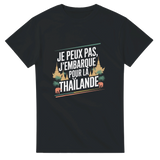 T-shirt Je Peux Pas, J'Embarque pour la Thaïlande – Partez à l’aventure en Asie ! 🇹🇭