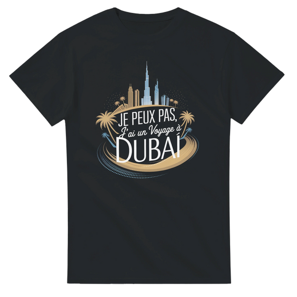 T-shirt Je Peux Pas, J'ai Un Voyage à Dubaï – Vivez le luxe et l’aventure 🇦🇪