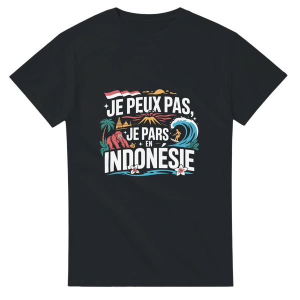 T-shirt Je Peux Pas, Je Pars En Indonésie – Aventure et plages tropicales t’attendent 🌴🇮🇩
