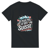 
T-shirt Je Peux Pas, Je Vais En Suisse – Entre nature et traditions 🇨🇭