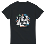 T-shirt Je Peux Pas, Je Vais en Australie – L’aventure australienne à portée de main 🇦🇺