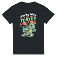 T-shirt Je m’en fous, je suis une tortue pressée – Humour à contre-courant