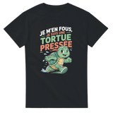 T-shirt Je m’en fous, je suis une tortue pressée – Humour à contre-courant