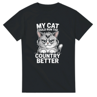 T-shirt "My Cat Could Run The Country Better" – Funny Cat Lover Gift, Political Humor Tee