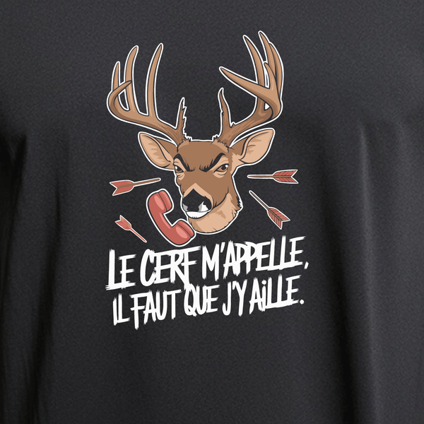 Tee shirt le cerf m'appelle il faut que j'y aille chasseur