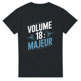 Volume 18 : Majeur – T-shirt garçon anniversaire 18 ans