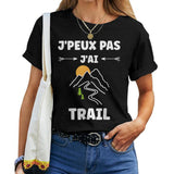 T-shirt femme noir je peux pas j'ai trail humour randonneuse montagne