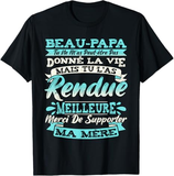 💙 T-shirt Beau-Papa Tu Ne M'as Peut-être Pas Donné La Vie Mais Tu L'as Rendue Meilleure