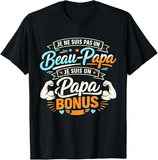 💪 T-shirt Je Ne Suis Pas un Beau-Papa Je Suis un Papa Bonus
