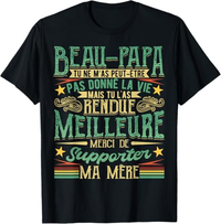 ⭐ T-shirt Beau-Papa Tu Ne M'as Pas Donné La Vie Mais Rendue Meilleure – Vintage