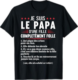 👧 T-shirt Je Suis le Papa d'une Fille Complètement Folle – Humour Papa