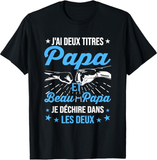 👊 T-shirt J'ai Deux Titres Papa et Beau-Papa – Je Déchire dans les Deux