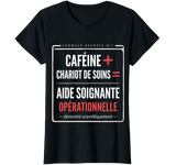 T-Shirt "Caféine + Chariot de Soins = Aide Soignante Opérationnelle" – Humour