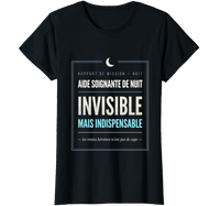 T-Shirt "Aide Soignante de Nuit — Invisible mais Indispensable" – Cadeau