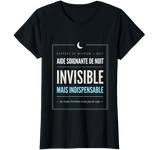 T-Shirt "Aide Soignante de Nuit — Invisible mais Indispensable" – Cadeau
